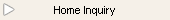 Home Inquiry